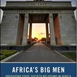 Africa’s Big Men Africa’s Big Men