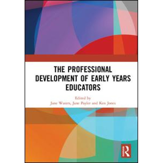 The Professional Development of Early Years Educators