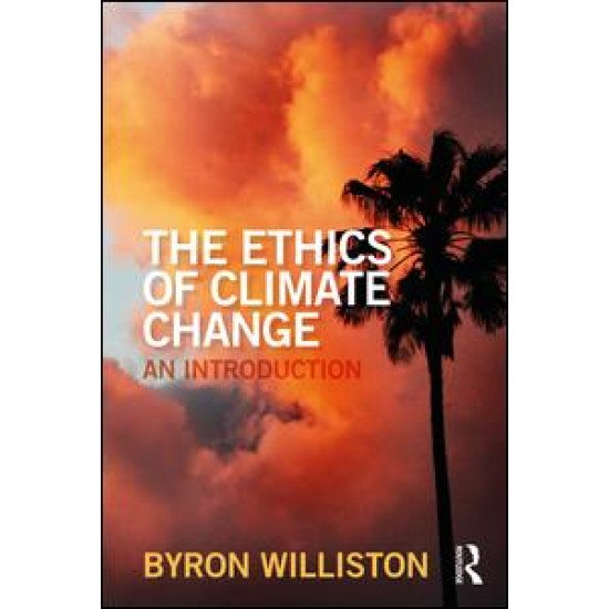 The Ethics of Climate Change The Ethics of Climate Change