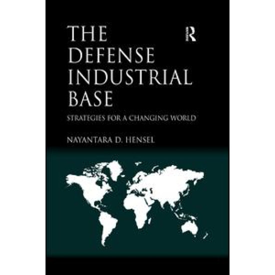 The Defense Industrial Base The Defense Industrial Base