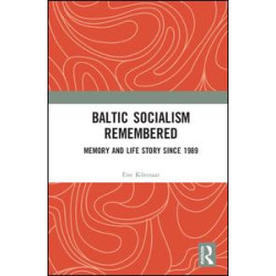 Baltic Socialism Remembered Baltic Socialism Remembered