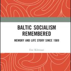 Baltic Socialism Remembered Baltic Socialism Remembered