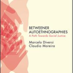 Betweener Autoethnographies
