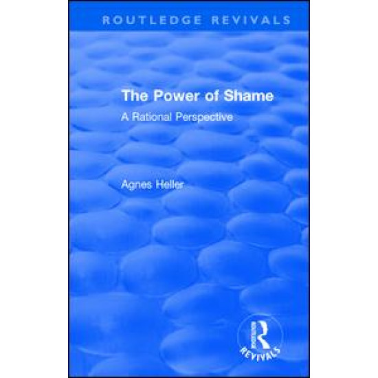 Routledge Revivals: The Power of Shame (1985)