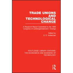 Trade Unions and Technological Change Trade Unions and Technological Change