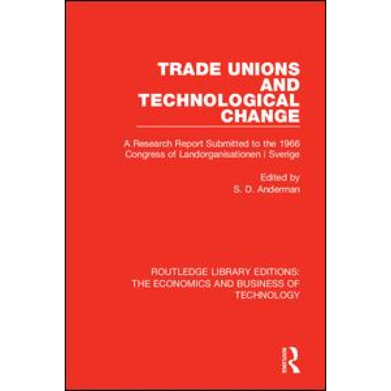 Trade Unions and Technological Change Trade Unions and Technological Change