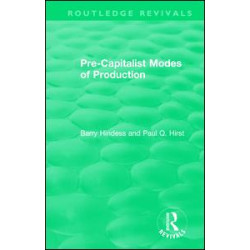 Routledge Revivals: Pre-Capitalist Modes of Production (1975) Routledge Revivals: Pre-Capitalist Modes of Production (1975)