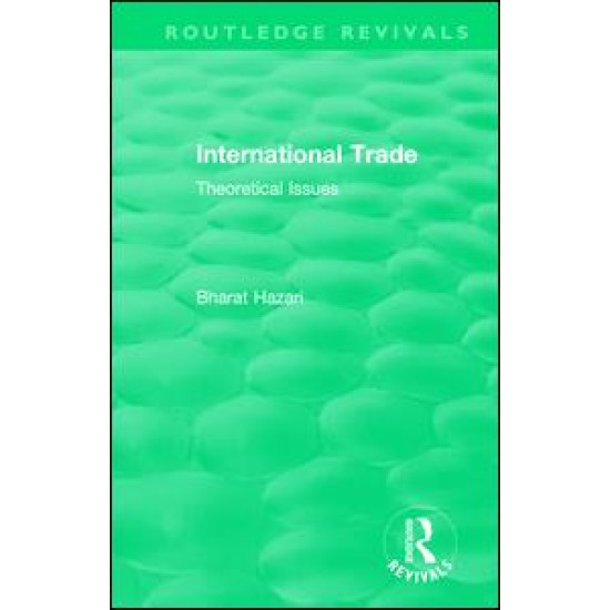 Routledge Revivals: International Trade (1986) Routledge Revivals: International Trade (1986)