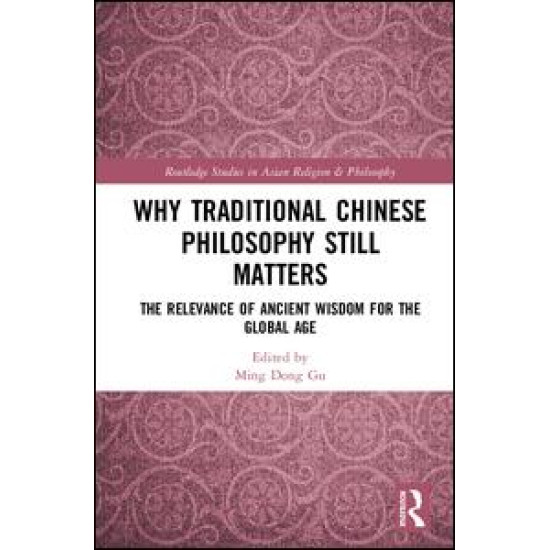 Why Traditional Chinese Philosophy Still Matters