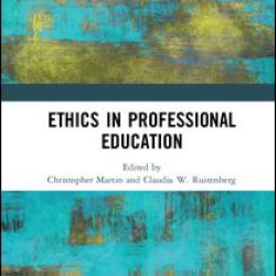 Ethics in Professional Education Ethics in Professional Education