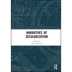 Narratives of Secularization Narratives of Secularization