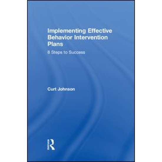 Implementing Effective Behavior Intervention Plans