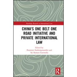 China's One Belt One Road Initiative and Private International Law China's One Belt One Road Initiative and Private International Law