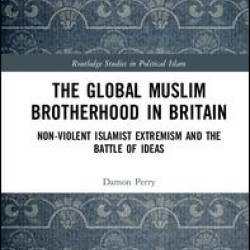 The Global Muslim Brotherhood in Britain The Global Muslim Brotherhood in Britain