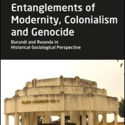 Entanglements of Modernity, Colonialism and Genocide