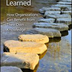 A Holistic Approach to Lessons Learned