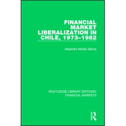 Financial Market Liberalization in Chile, 1973-1982