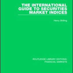 The International Guide to Securities Market Indices The International Guide to Securities Market Indices