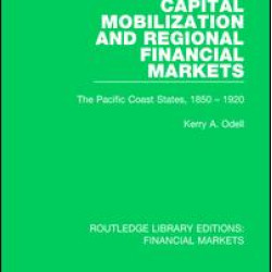 Capital Mobilization and Regional Financial Markets Capital Mobilization and Regional Financial Markets