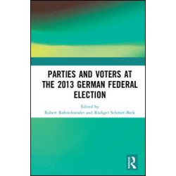 Parties and Voters at the 2013 German Federal Election Parties and Voters at the 2013 German Federal Election
