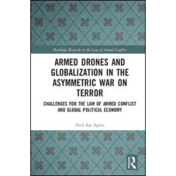 Armed Drones and Globalization in the Asymmetric War on Terror Armed Drones and Globalization in the Asymmetric War on Terror