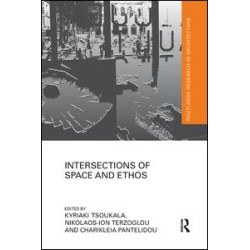 Intersections of Space and Ethos Intersections of Space and Ethos