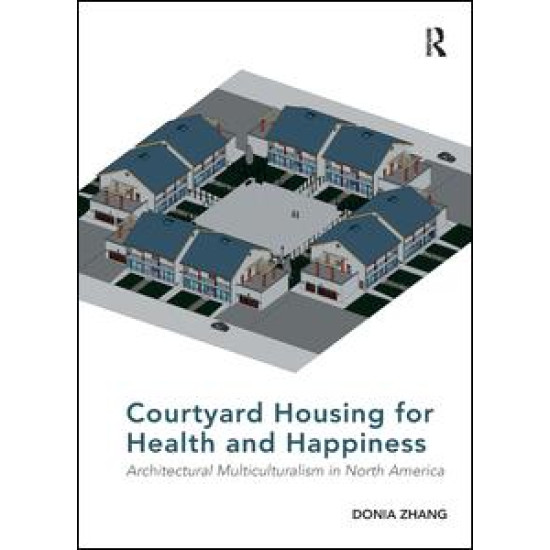 Courtyard Housing for Health and Happiness