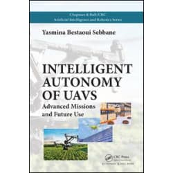 Intelligent Autonomy of UAVs Intelligent Autonomy of UAVs