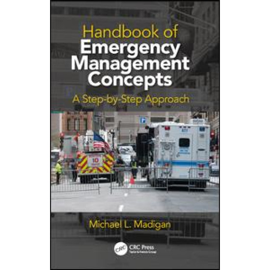 Handbook of Emergency Management Concepts Handbook of Emergency Management Concepts