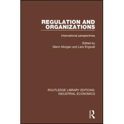 Regulation and Organizations Regulation and Organizations