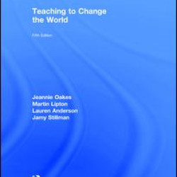 Teaching to Change the World Teaching to Change the World