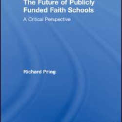 The Future of Publicly Funded Faith Schools The Future of Publicly Funded Faith Schools