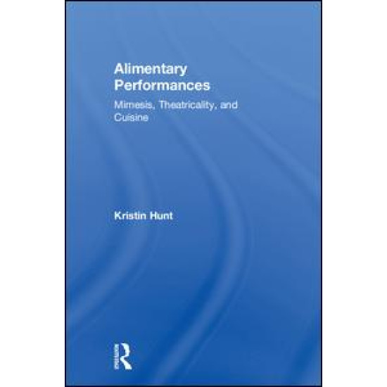 Alimentary Performances Alimentary Performances