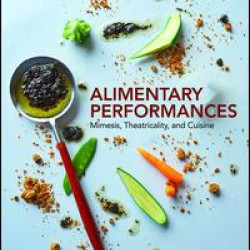 Alimentary Performances Alimentary Performances