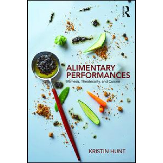Alimentary Performances Alimentary Performances