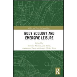 Body Ecology and Emersive Leisure Body Ecology and Emersive Leisure