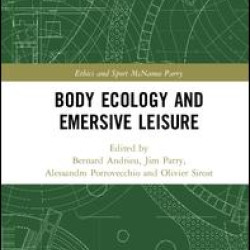 Body Ecology and Emersive Leisure Body Ecology and Emersive Leisure
