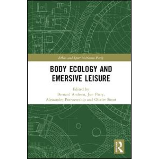 Body Ecology and Emersive Leisure