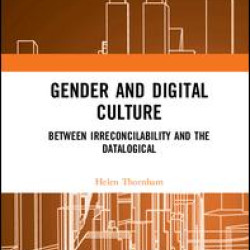 Gender and Digital Culture Gender and Digital Culture