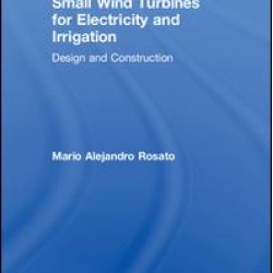 Small Wind Turbines for Electricity and Irrigation Small Wind Turbines for Electricity and Irrigation