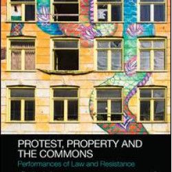 Protest, Property and the Commons