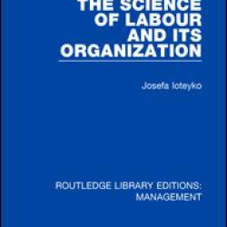 The Science of Labour and its Organization