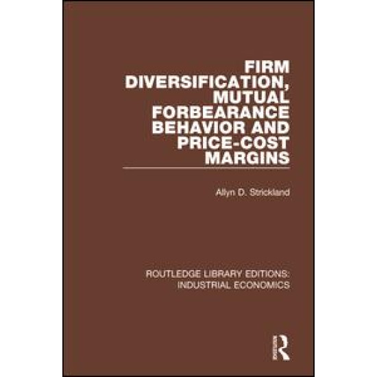 Firm Diversification, Mutual Forbearance Behavior and Price-Cost Margins