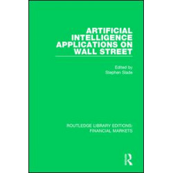 Artificial Intelligence Applications on Wall Street Artificial Intelligence Applications on Wall Street