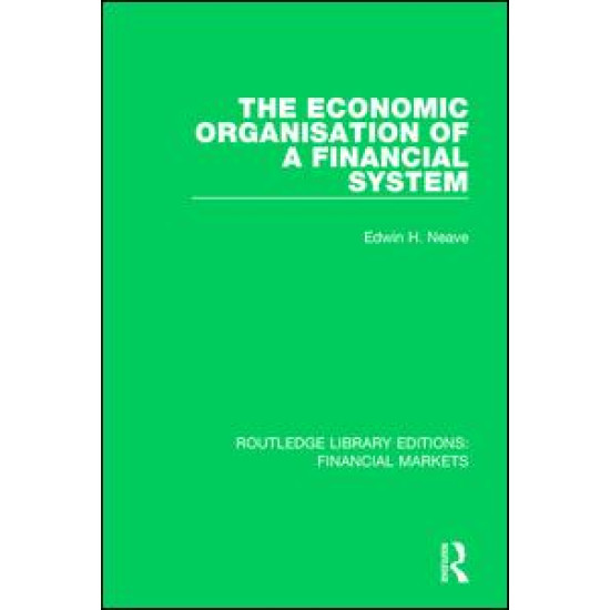 The Economic Organisation of a Financial System