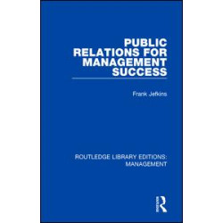 Public Relations for Management Success Public Relations for Management Success