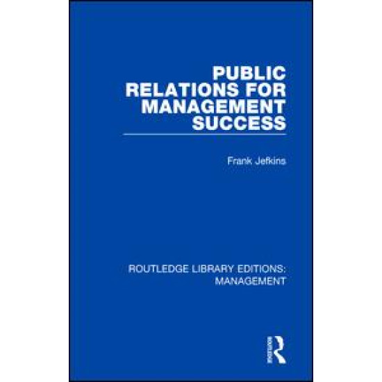 Public Relations for Management Success Public Relations for Management Success