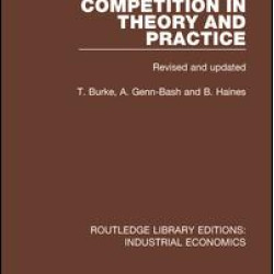 Competition in Theory and Practice Competition in Theory and Practice