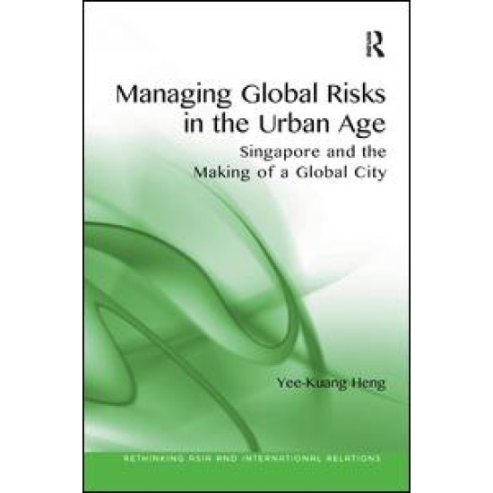 Managing Global Risks in the Urban Age