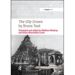 The City Crown by Bruno Taut The City Crown by Bruno Taut